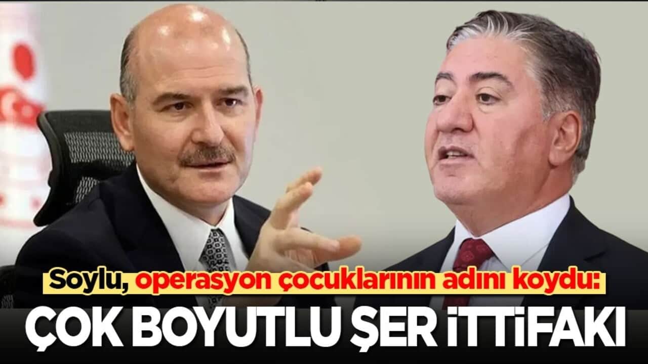 Eski bakan Soylu operasyon çocuklarının adını koydu: Çok boyutlu şer ittifakı!
