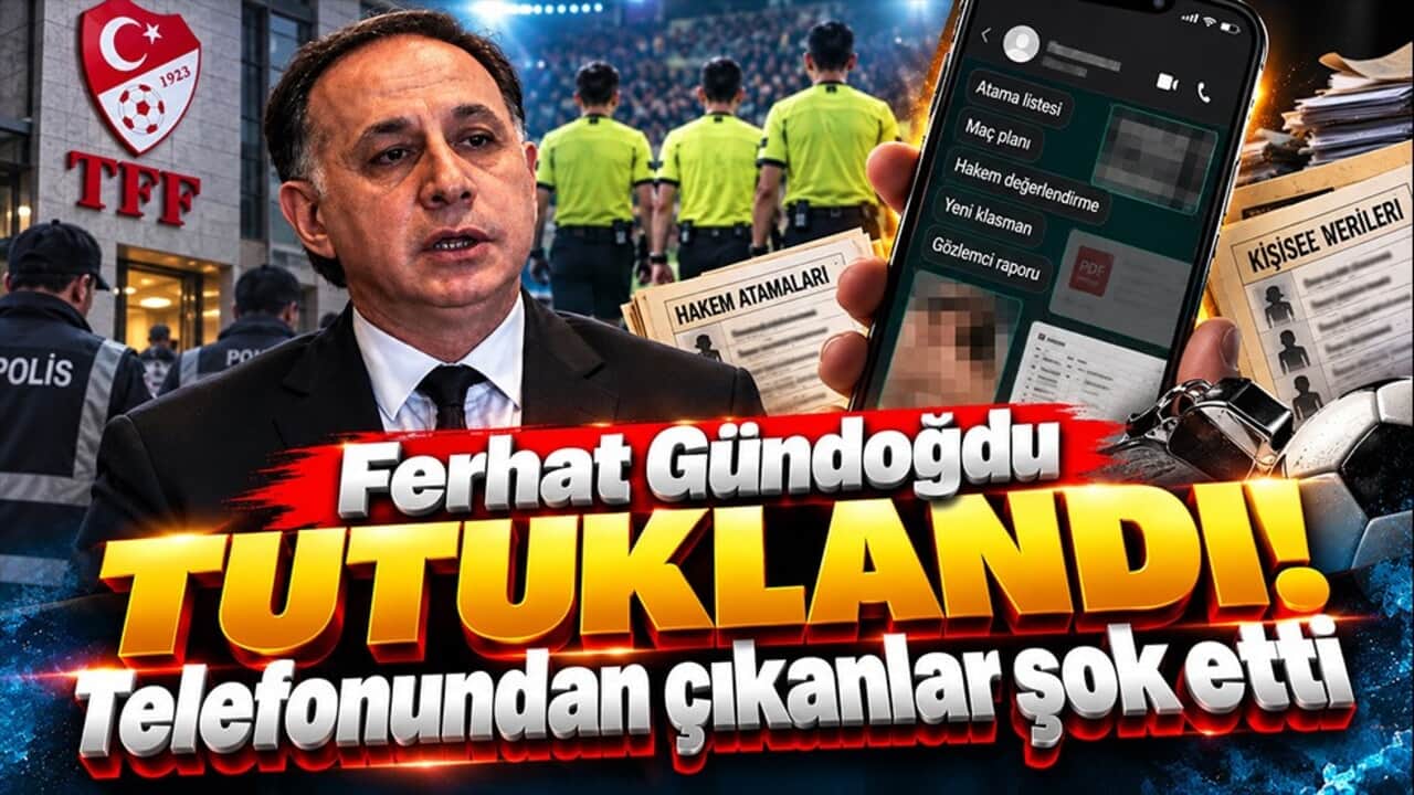 Ferhat Gündoğdu tutuklandı! Telefonundan çıkanlar şok etti