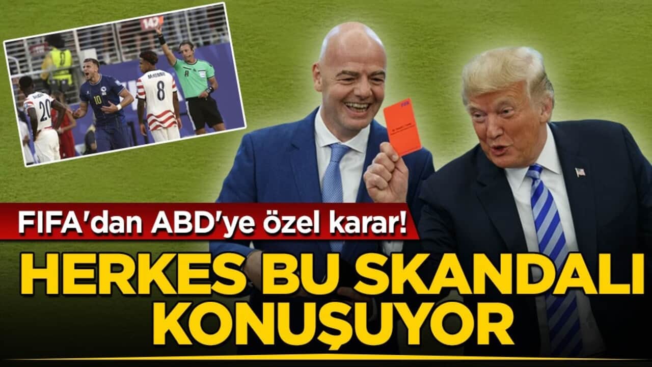 FIFA'dan ABD'ye özel karar! Herkes bu skandalı konuşuyor