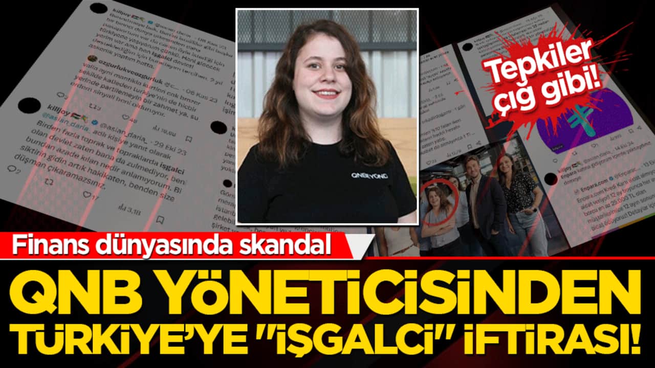 Finans dünyasında skandal! QNB yöneticisinden Türkiye’ye "işgalci" iftirası!