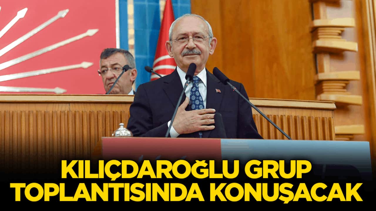 Flaş gelişme! Kılıçdaroğlu grup toplantısında konuşacak