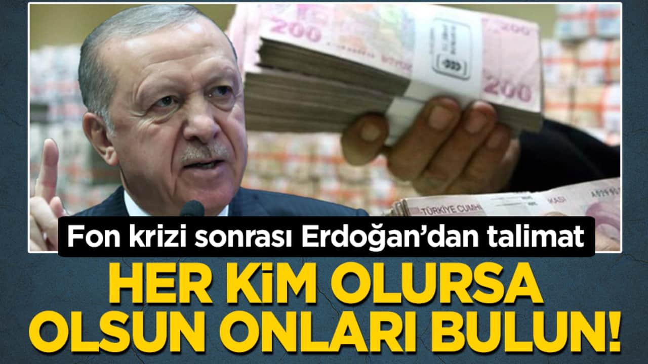 Fon krizi sonrası Erdoğan’dan talimat: Her kim olursa olsun onları bulun!