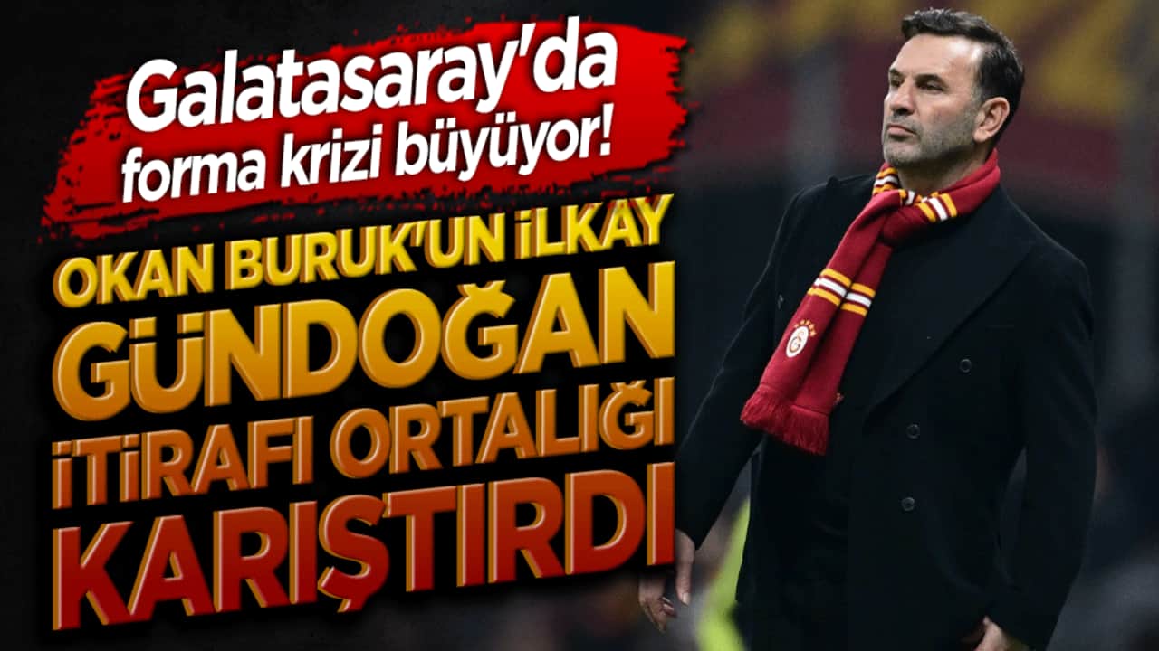 Galatasaray'da forma krizi büyüyor! Okan Buruk'tan İlkay Gündoğan itirafı ortalığı karıştırdı!
