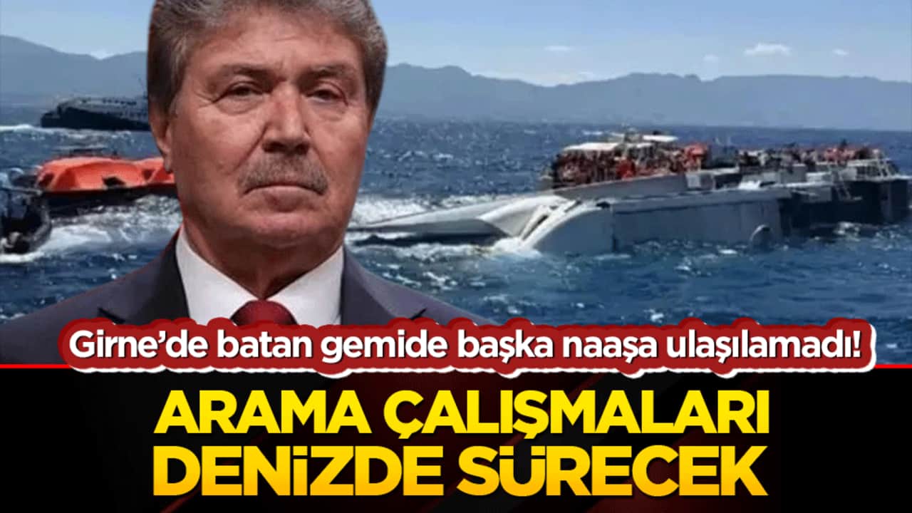 Girne’de batan gemide başka naaşa ulaşılamadı! Arama çalışmaları denizde sürecek