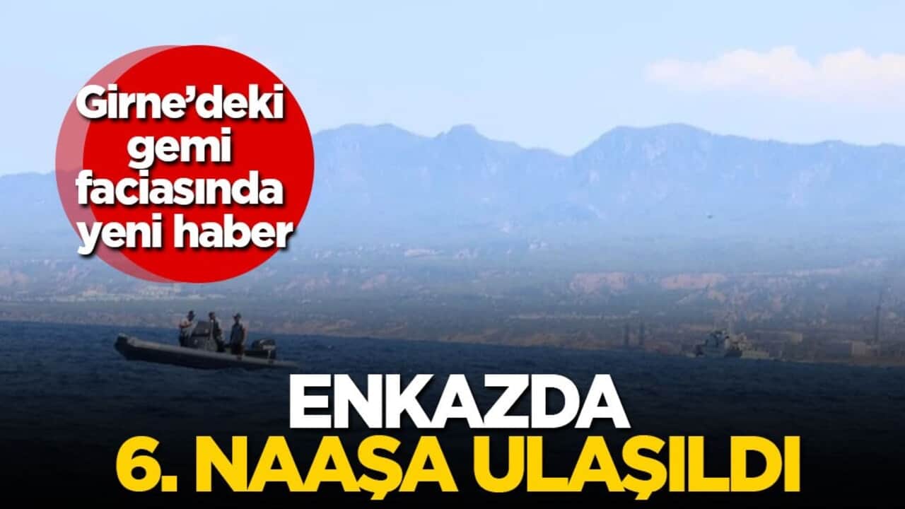 Girne’deki gemi faciasında yeni haber! Enkazda 6. naaşa ulaşıldı