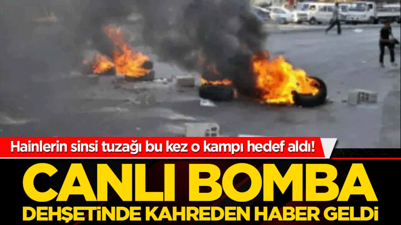 Hainlerin sinsi tuzağı bu kez o kampı hedef aldı! Canlı bomba dehşetinde kahreden haber geldi!