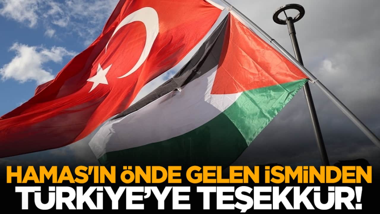 HAMAS'ın önde gelen isminden Türkiye’ye teşekkür!