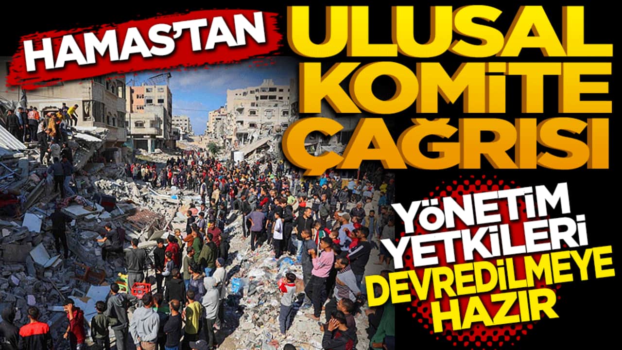 HAMAS'tan Gazze için ulusal komite çağrısı: Yönetim yetkileri devredilmeye hazır