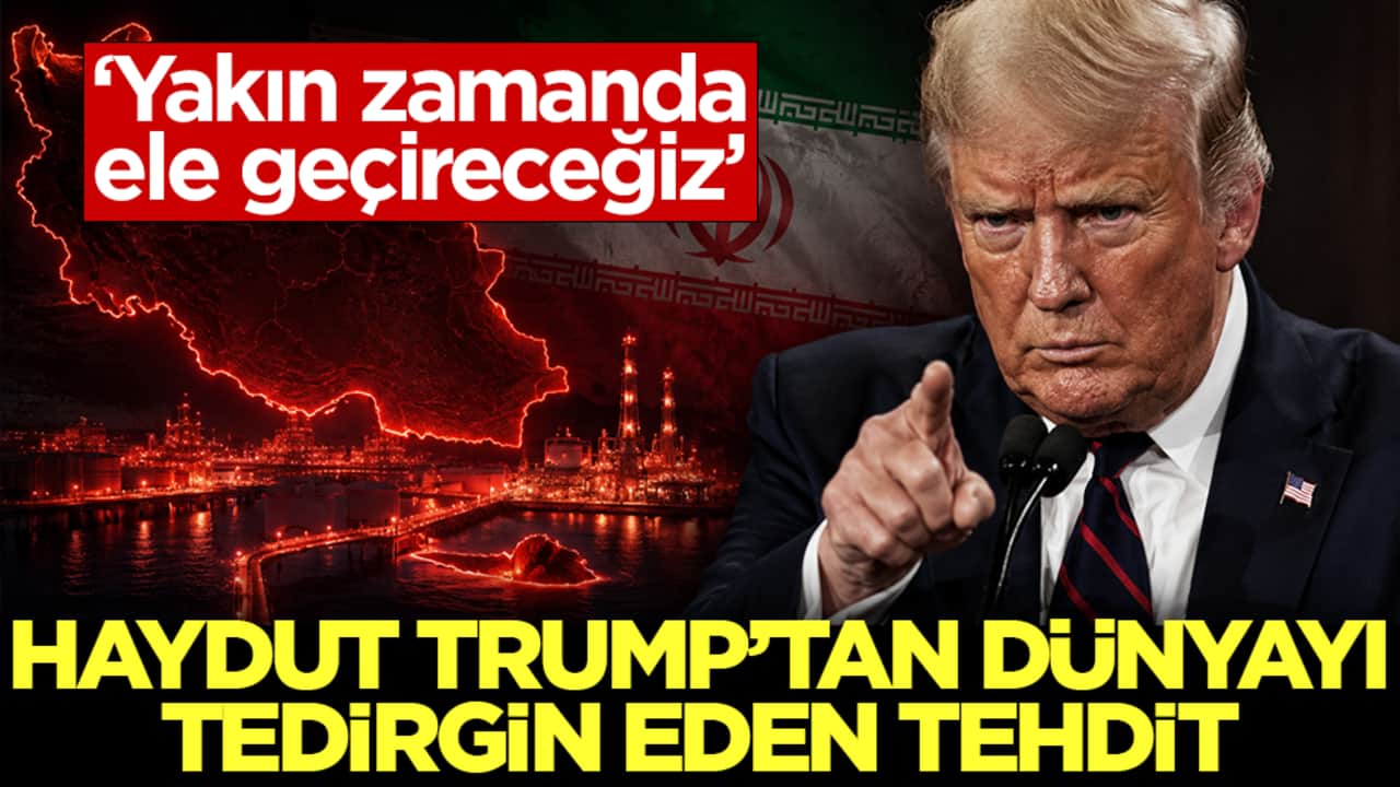 Haydut Trump'tan dünyayı tedirgin eden tehdit: "Yakın zamanda ele geçireceğiz"