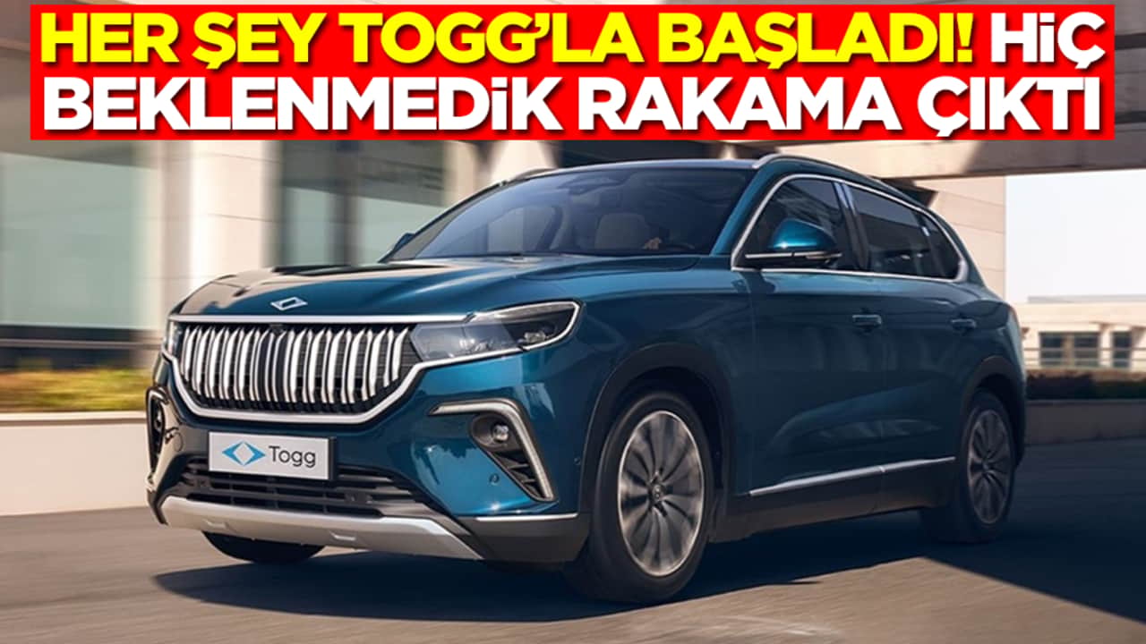 Her şey TOGG'la başladı! Hiç beklenmedik rakama çıktı
