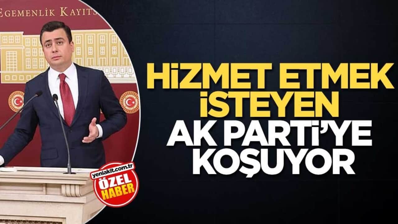 Hizmet etmek isteyen AK Parti’ye koşuyor