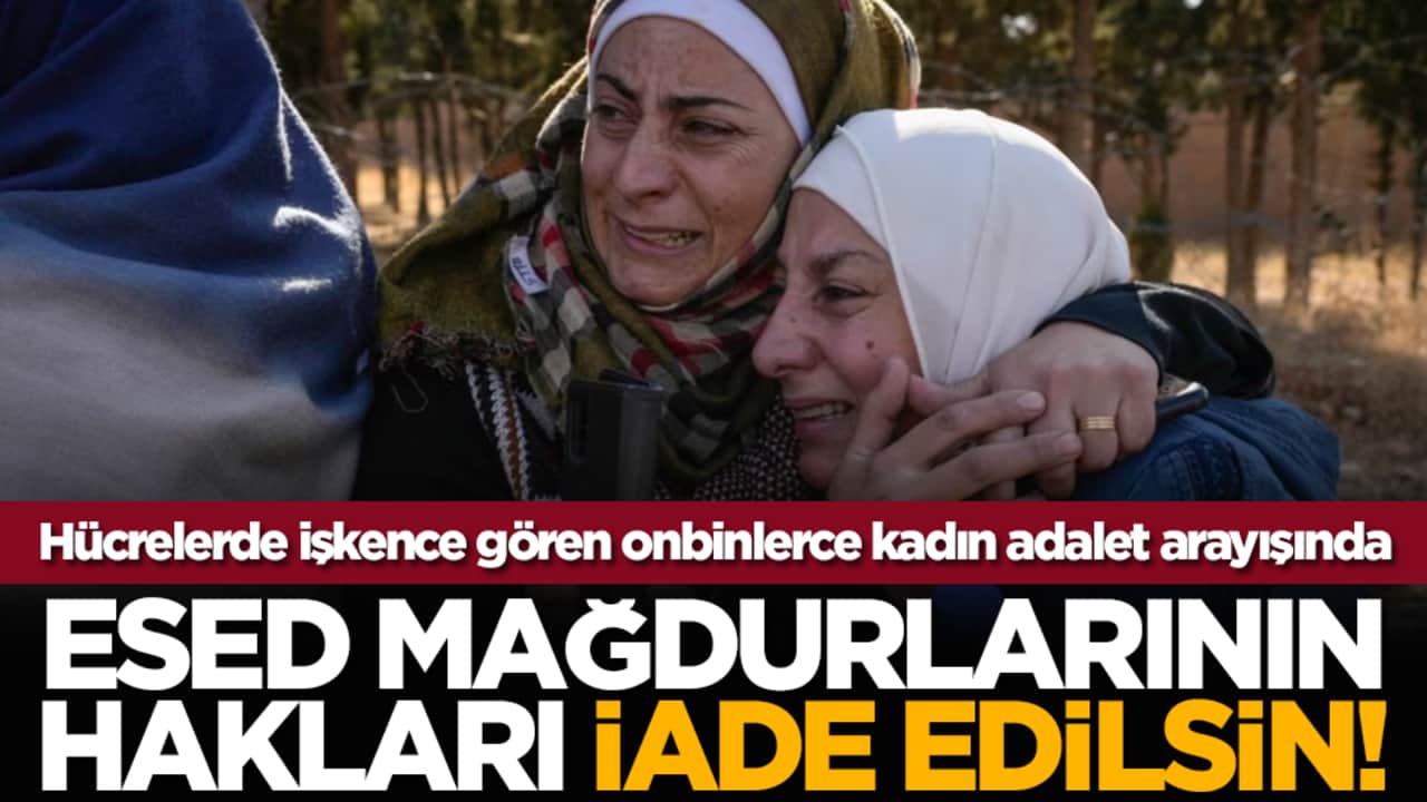 Hücrelerde işkence gören onbinlerce kadın adalet arayışında: Esed mağdurlarının hakları iade edilsin!
