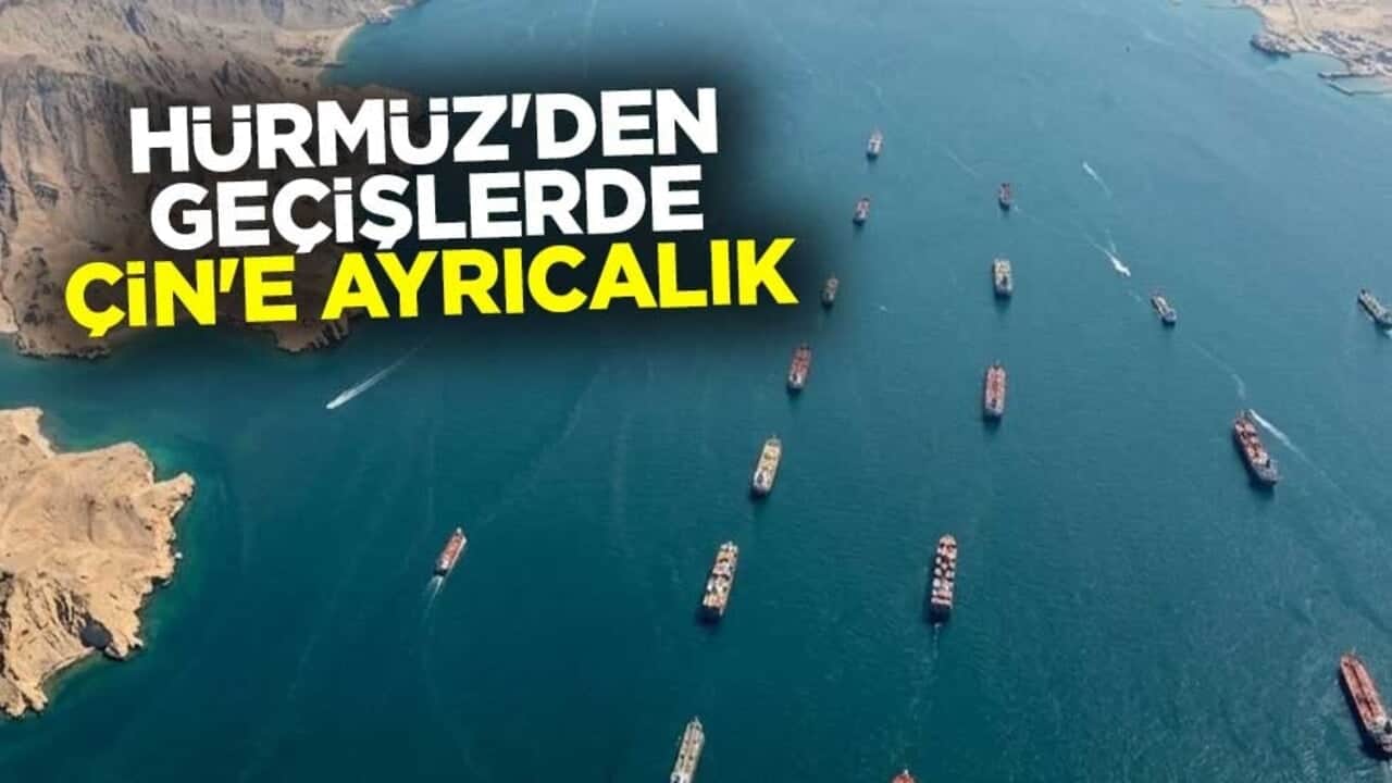 Hürmüz'den geçişlerde Çin'e ayrıcalık