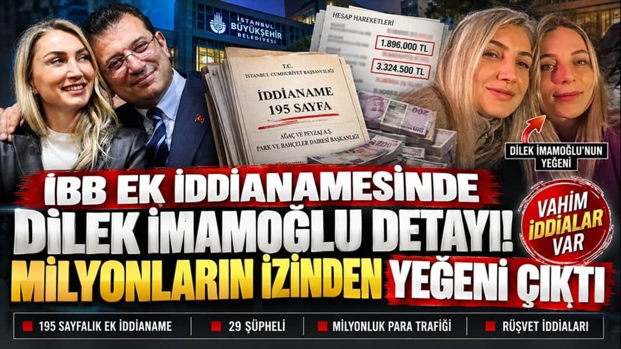 İBB ek iddianamesinde Dilek İmamoğlu detayı! Milyonların izinden yeğeni çıktı ‘Vahim iddialar var’
