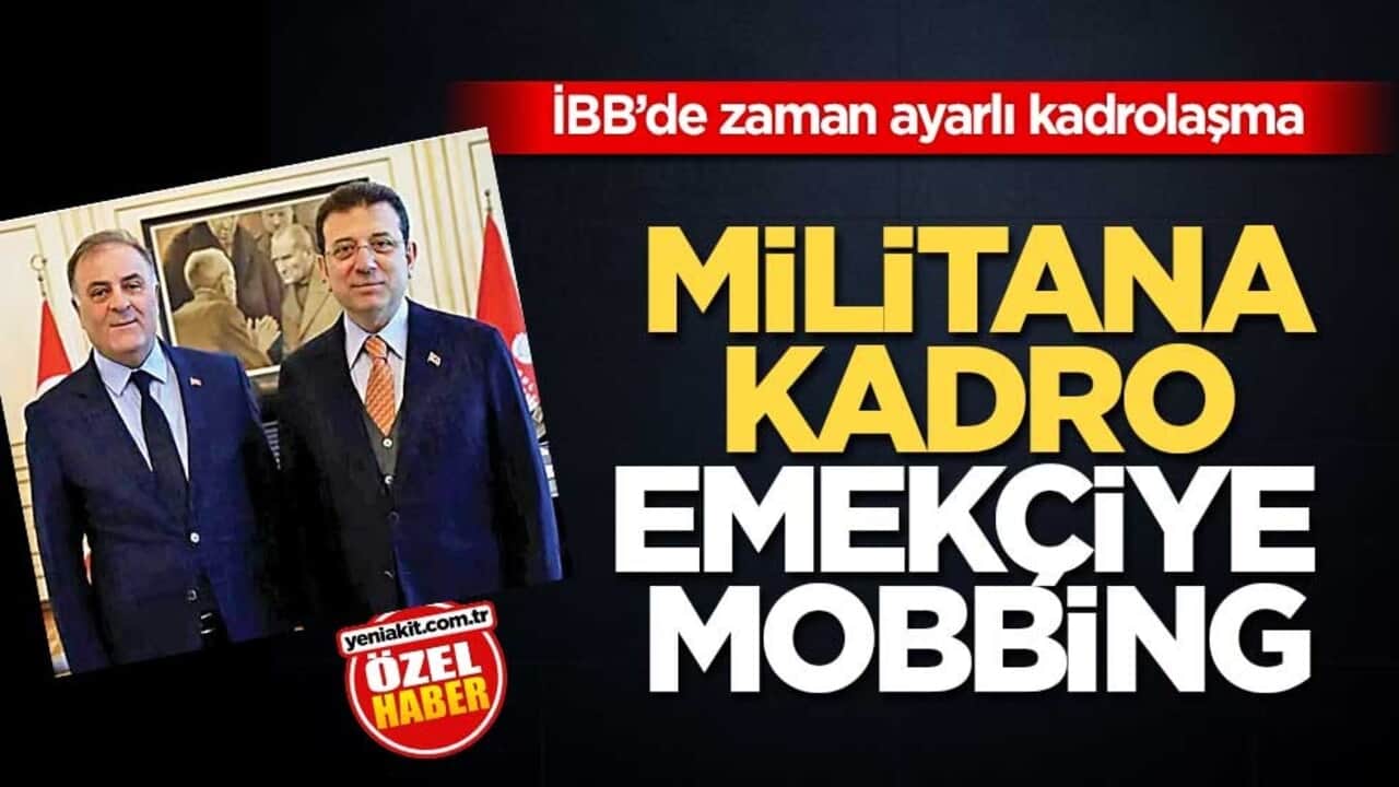 İBB’de zaman ayarlı kadrolaşma! Militana kadro emekçiye mobbing