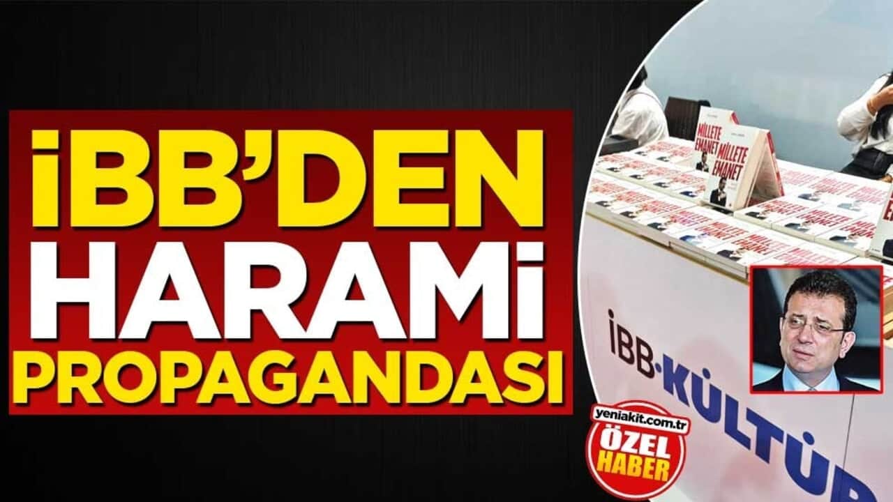 İBB’den harami propagandası