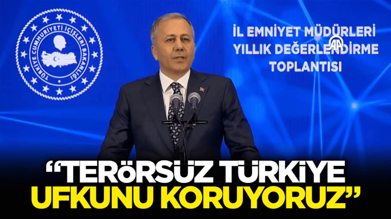 İçişleri Bakanı Yerlikaya: Terörsüz Türkiye ufkunu koruyoruz