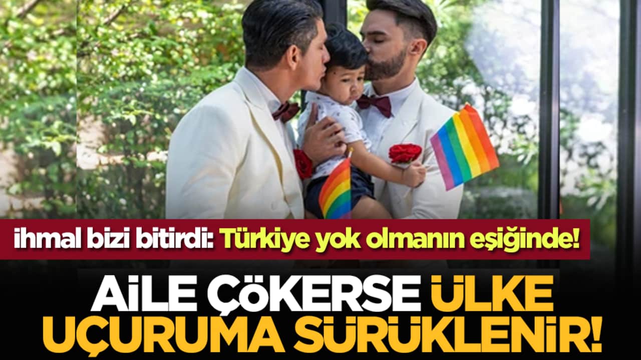 İhmal bizi bitirdi: Türkiye yok olmanın eşiğinde! Aile Çökerse Ülke Uçuruma Sürüklenir!