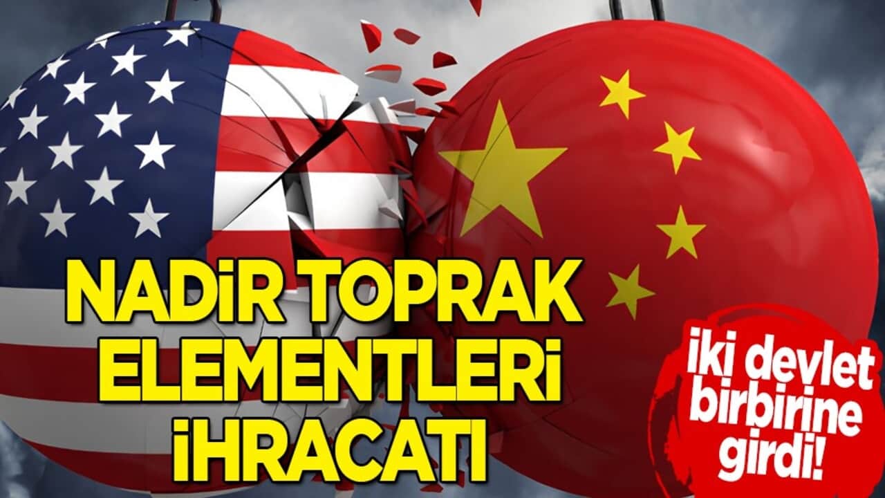 İki ülke anlaştı! Çin - ABD görüşmesi:  Çin, nadir toprak elementleri kısıtlamalarını durdurdu