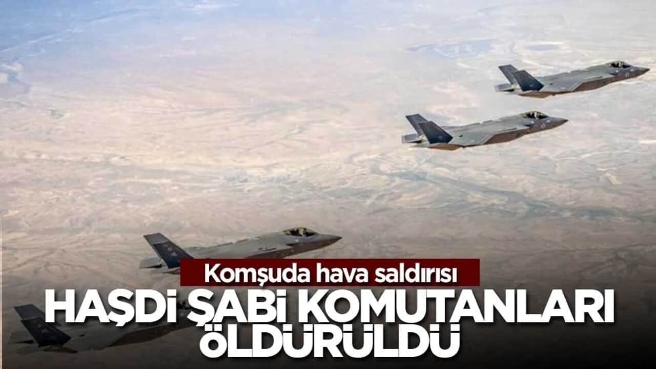 Irak'ta hava saldırı! 2 Haşdi Şabi komutanı öldürüldü