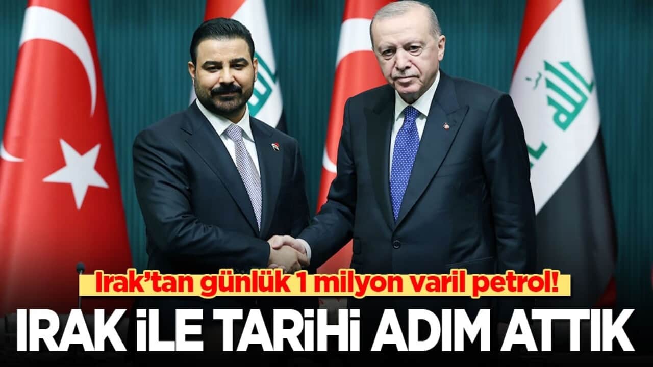 Irak'tan günlük 1 milyon varil petrol! Cumhurbaşkanı Erdoğan: Irak ile tarihi bir adım attık!