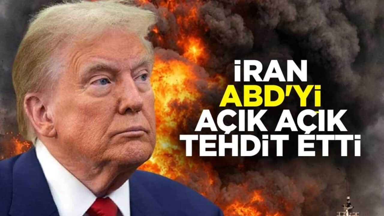 İran, ABD'yi açık açık tehdit etti