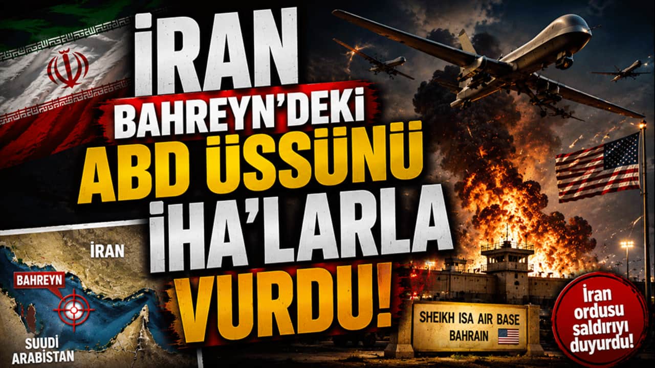 İran Bahreyn'deki ABD üssünü İHA'larla vurdu