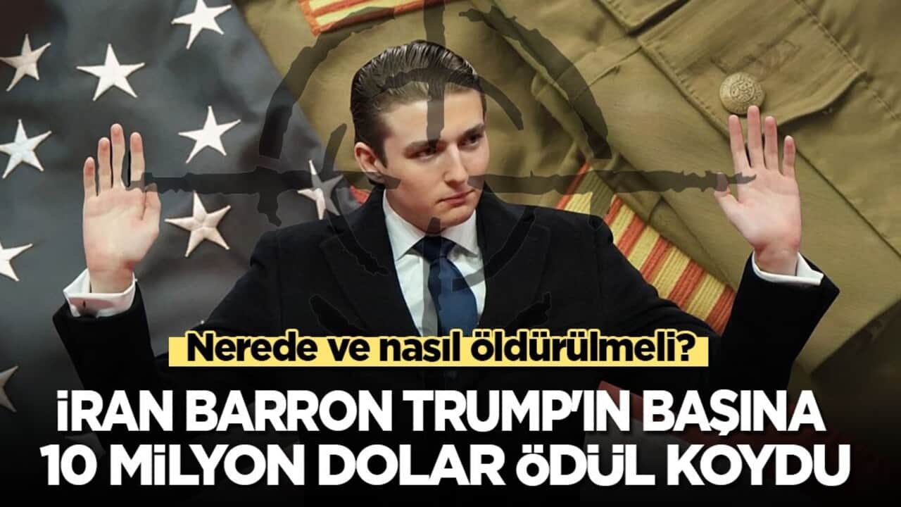 İran, Barron Trump'ın başına 10 milyon dolar ödül koydu: Nerede ve nasıl öldürülmeli?