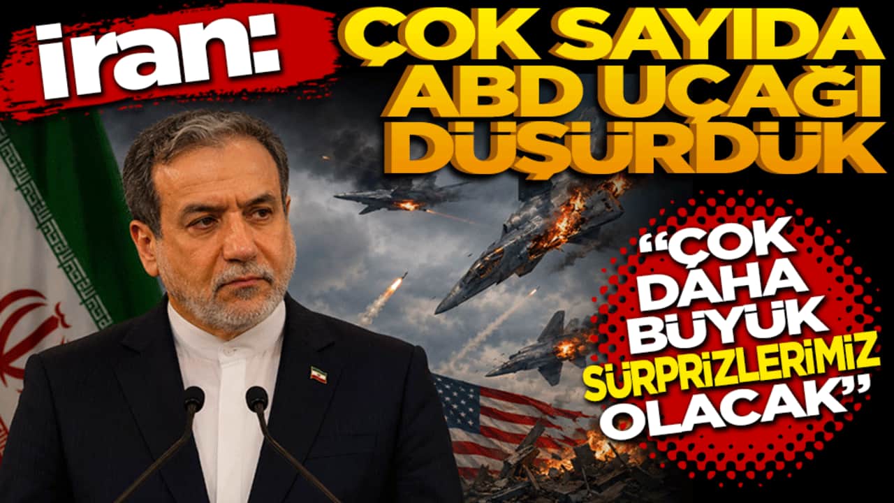 İran: Çok Sayıda ABD Uçağı Düşürdük! Çok daha büyük sürprizlerimiz var