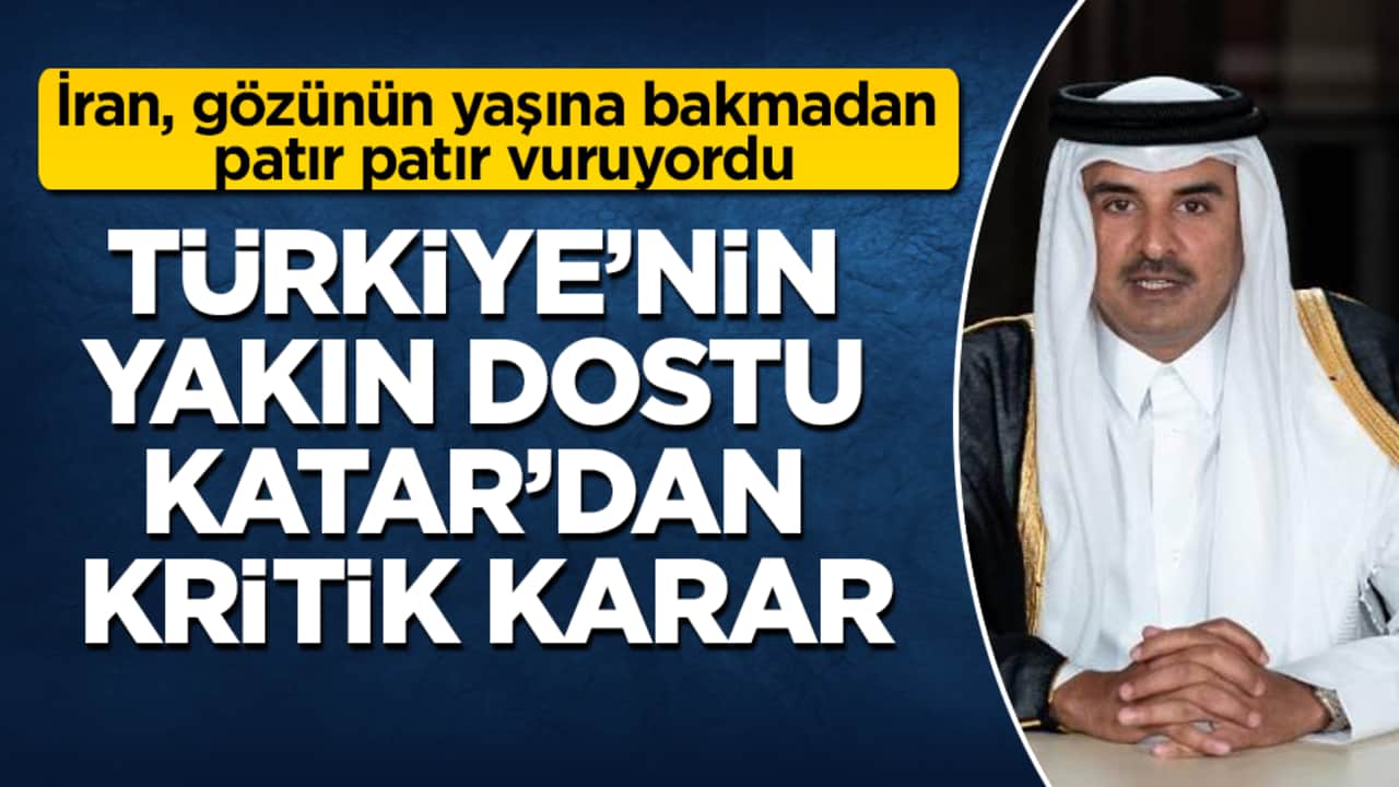 İran, gözünün yaşına bakmadan patır patır vuruyordu! Türkiye’nin yakın dostu Katar’dan kritik karar