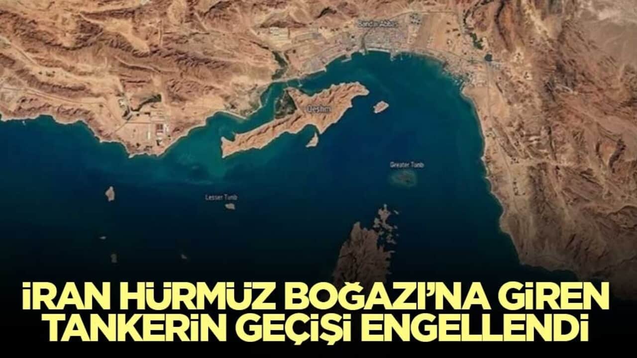 İran Hürmüz Boğazı’na giren tankerin geçişi engellendi