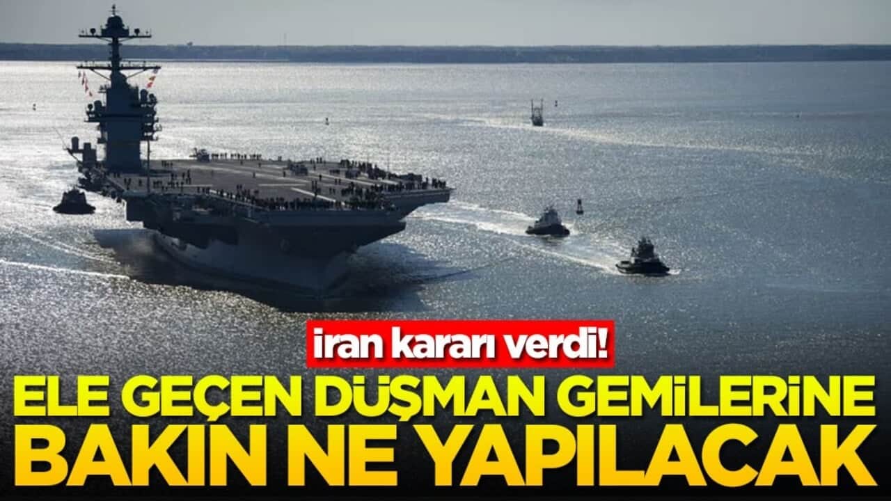 İran kararı verdi! Ele geçen düşman gemilerine bakın ne yapılacak