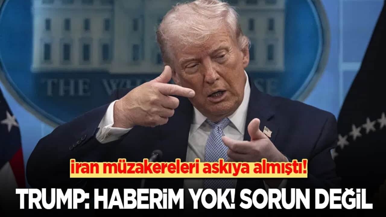 İran müzakereleri askıya almıştı! Trump: Haberim yok! Kendileri bilir...