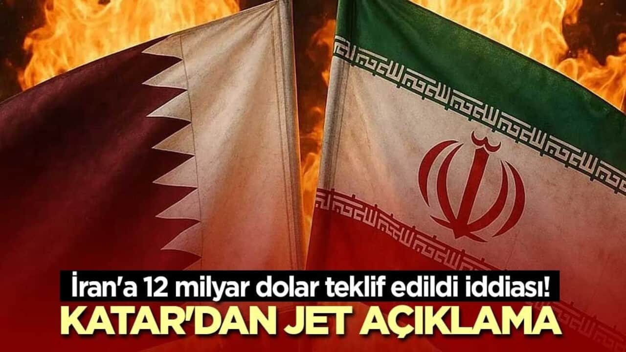 İran'a 12 milyar dolar teklif edildi iddiası! Katar'dan jet açıklama