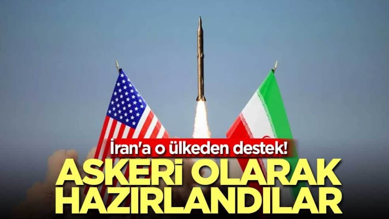 İran'a o ülkeden destek! Askeri olarak hazırlandılar