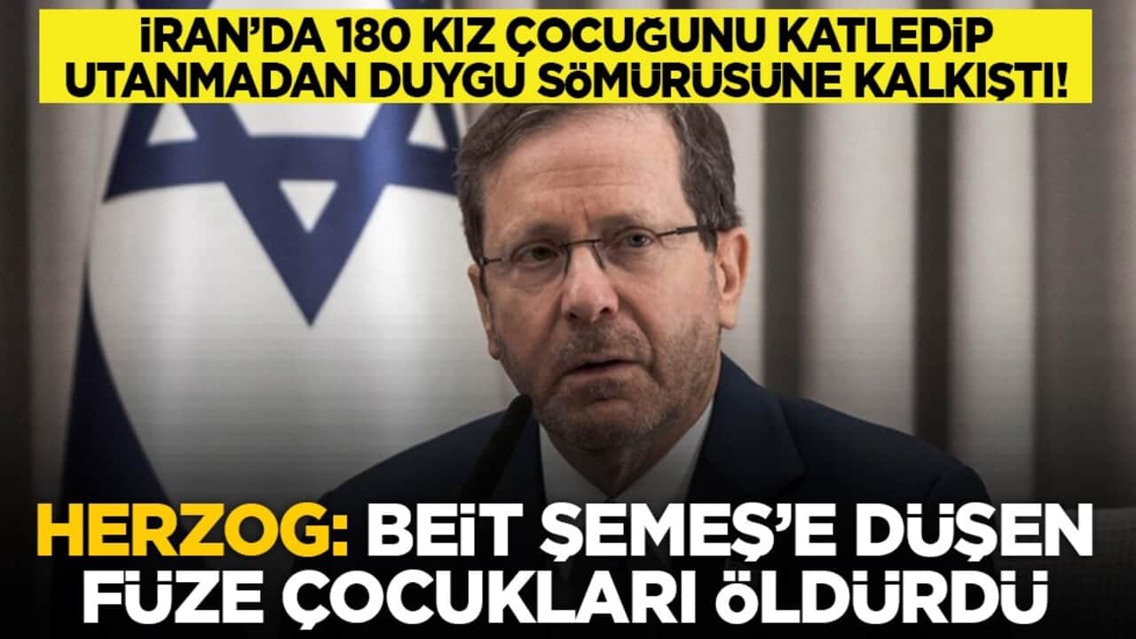 İran’da 180 kız çocuğunu katledip utanmadan duygu sömürüsüne kalkıştı! Herzog: "Beit Şemeş’e düşen füze çocukları öldürdü"