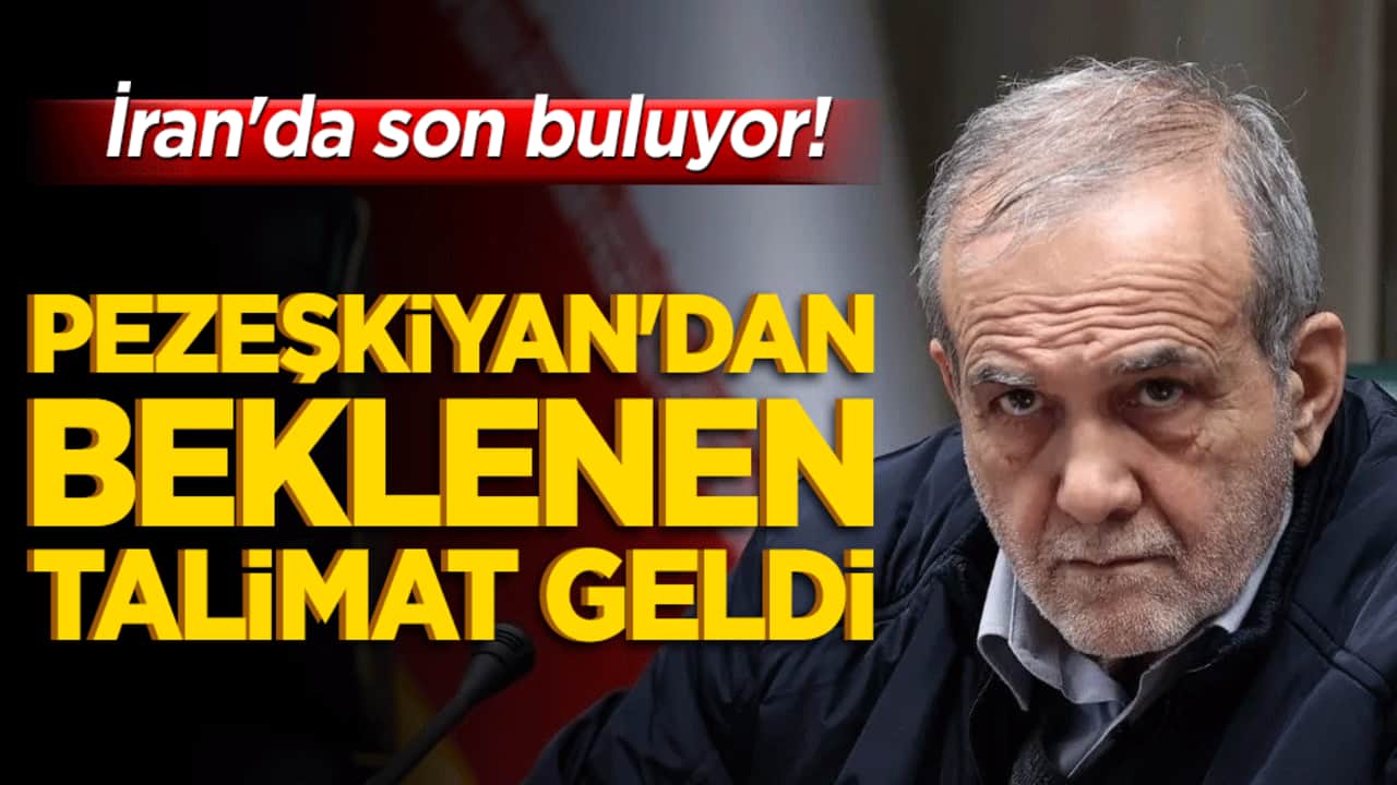 İran'da son buluyor! Pezeşkiyan'dan beklenen talimat geldi!