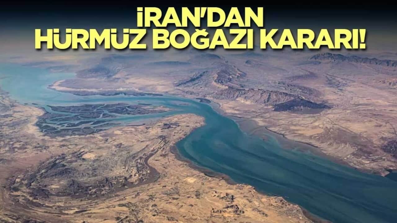 İran'dan Hürmüz Boğazı kararı!