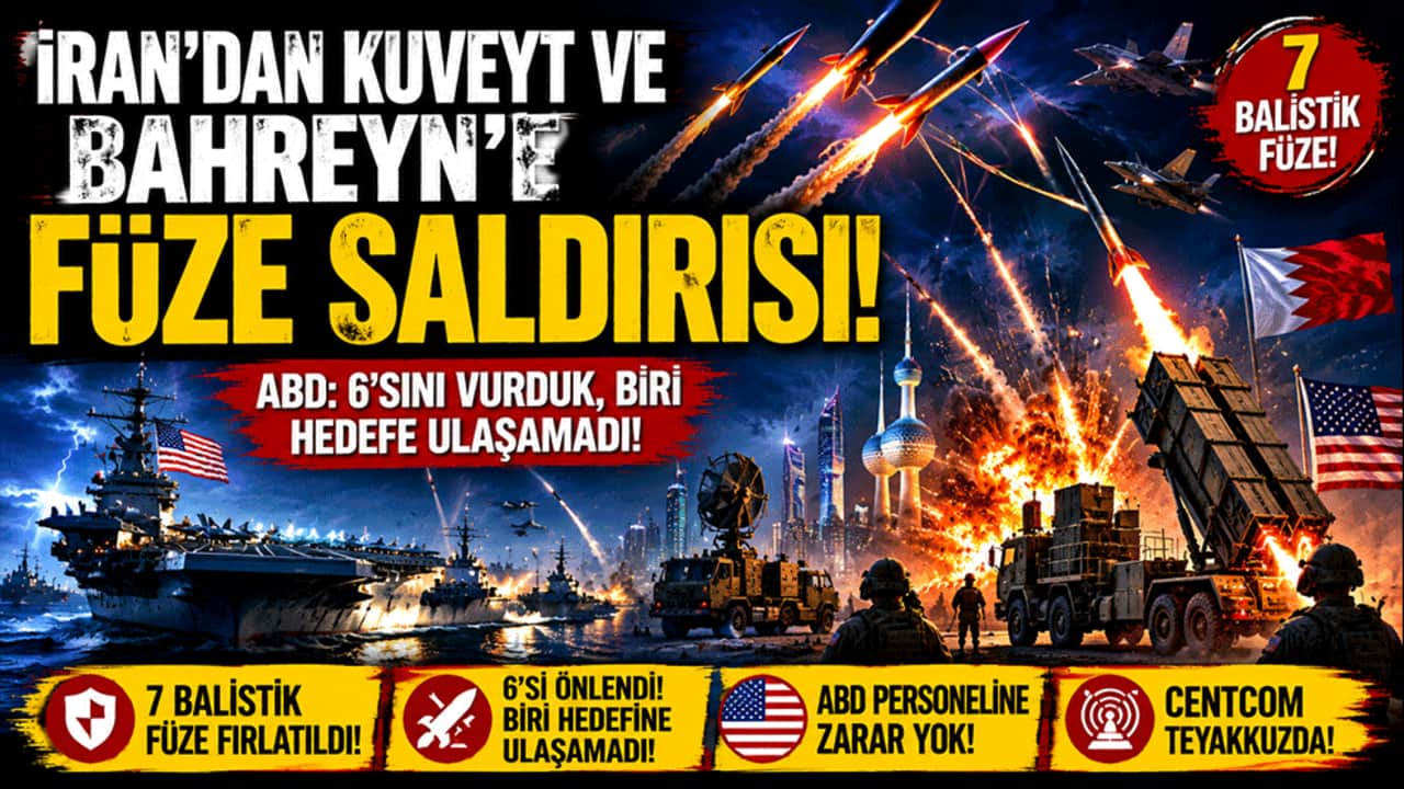 İran’dan Kuveyt ve Bahreyn’e füze saldırısı! ABD: 6'sını vurduk, biri hedefe ulaşamadı