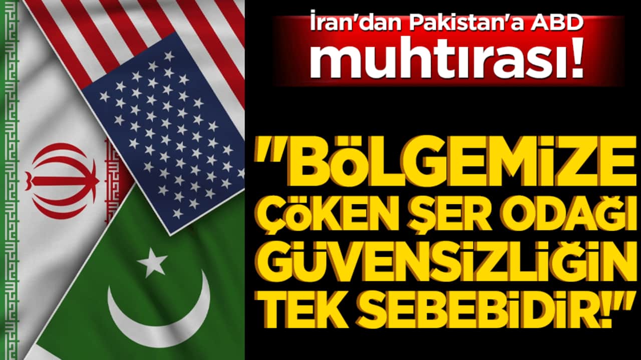 İran'dan Pakistan'a ABD muhtırası! "Bölgemize çöken şer odağı güvensizliğin tek sebebidir!"