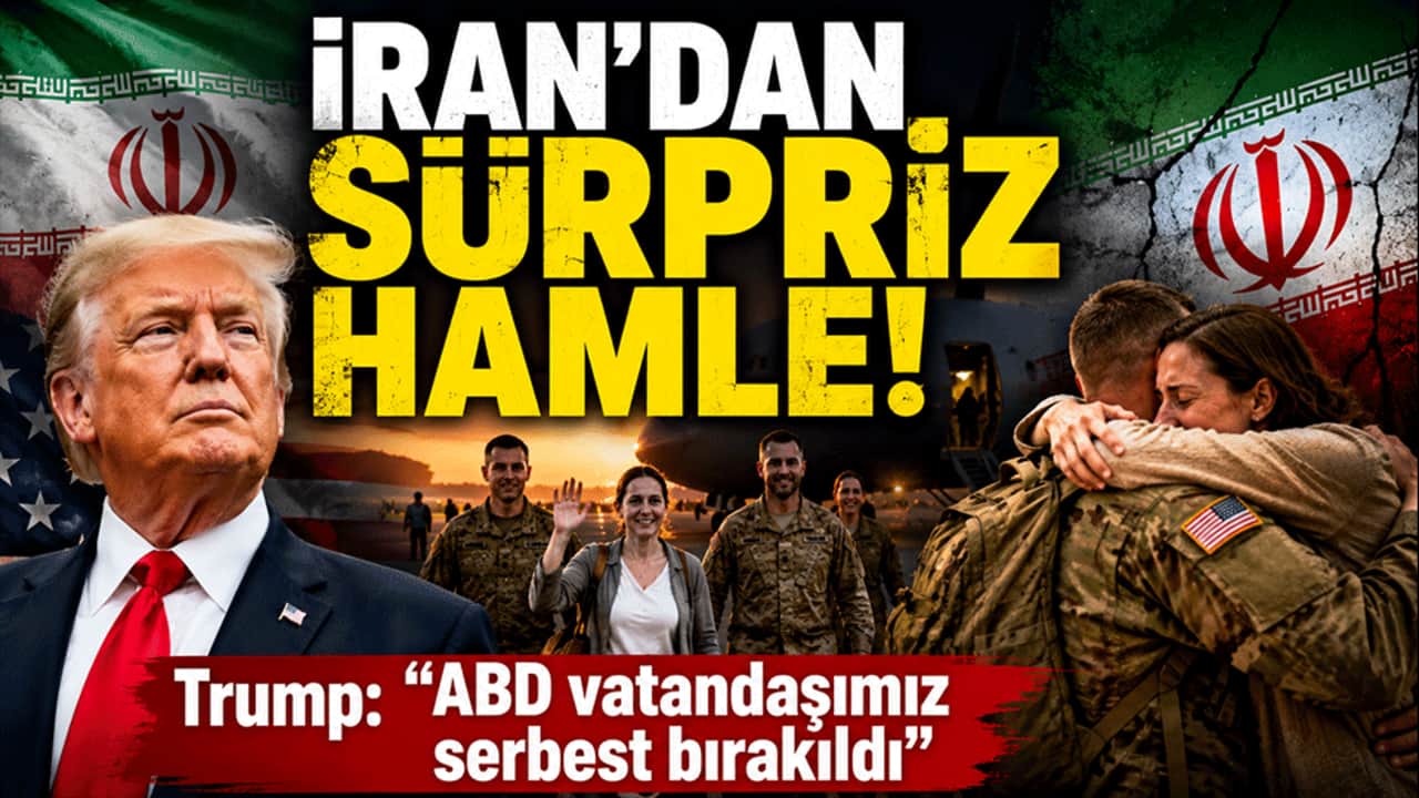 İran'dan sürpriz hamle! Trump: "ABD vatandaşımız serbest bırakıldı"