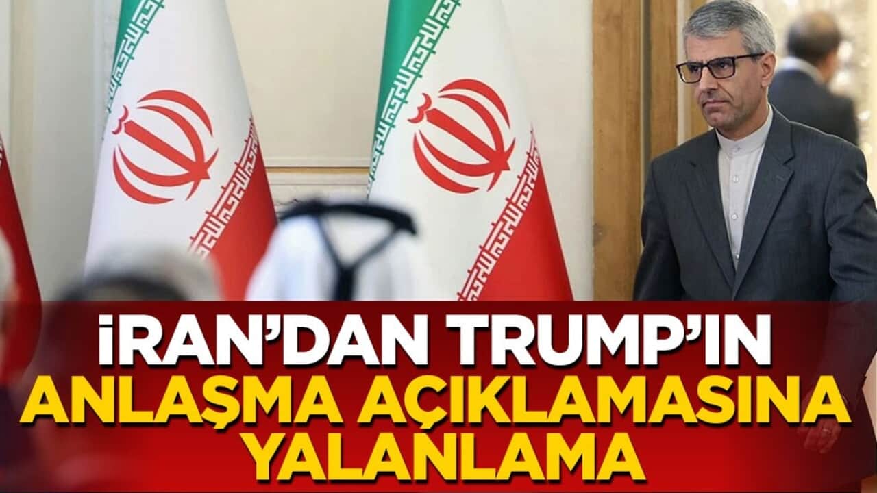 İran’dan Trump’ın anlaşma açıklamasına yalanlama
