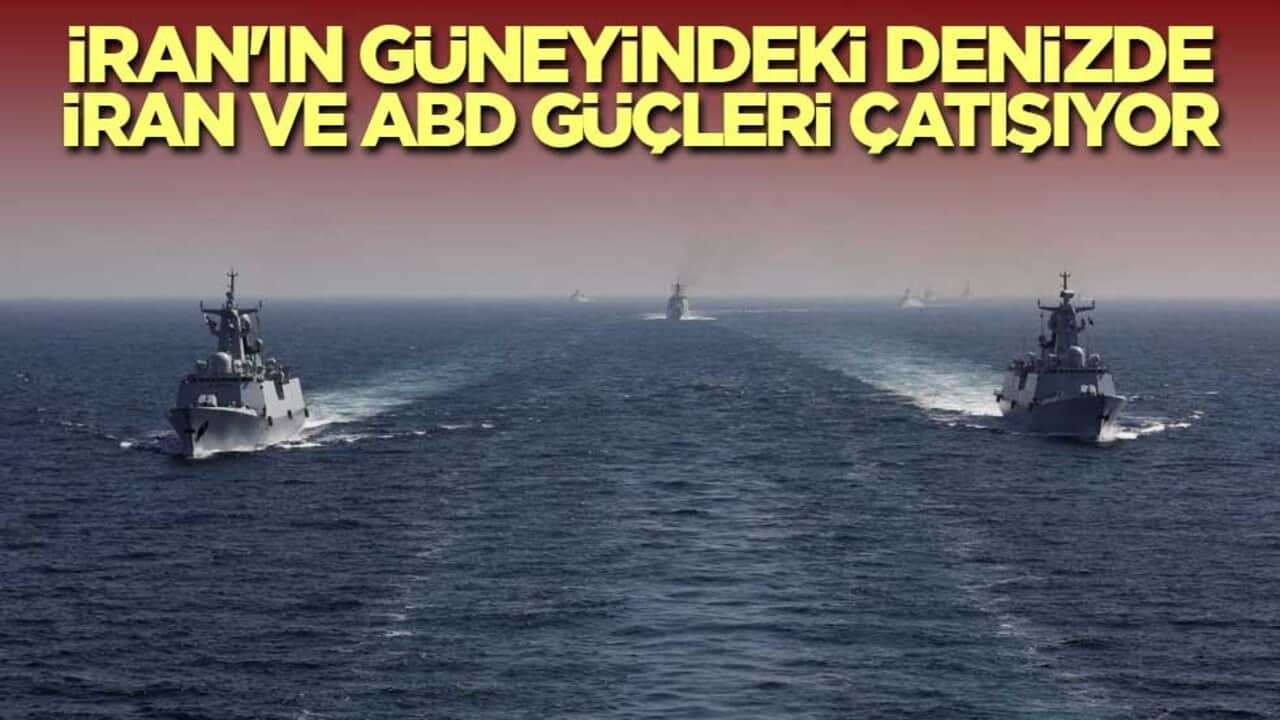 İran'ın güneyindeki denizde İran ve ABD güçleri çatışıyor