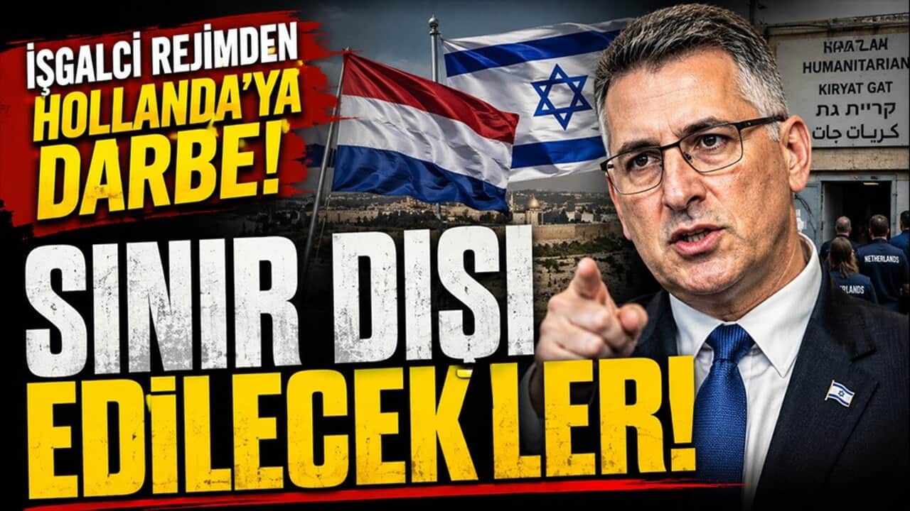 İşgalci rejimden Hollanda'ya darbe: Sınır dışı edilecekler!