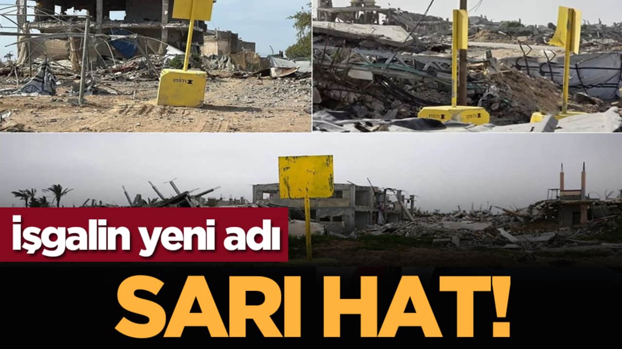 İşgalin yeni adı: Sarı Hat!