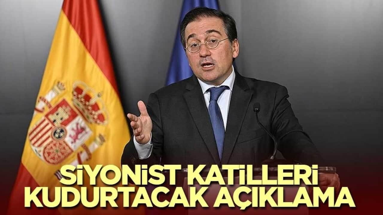 İspanya'dan Siyonist katilleri kudurtacak açıklama