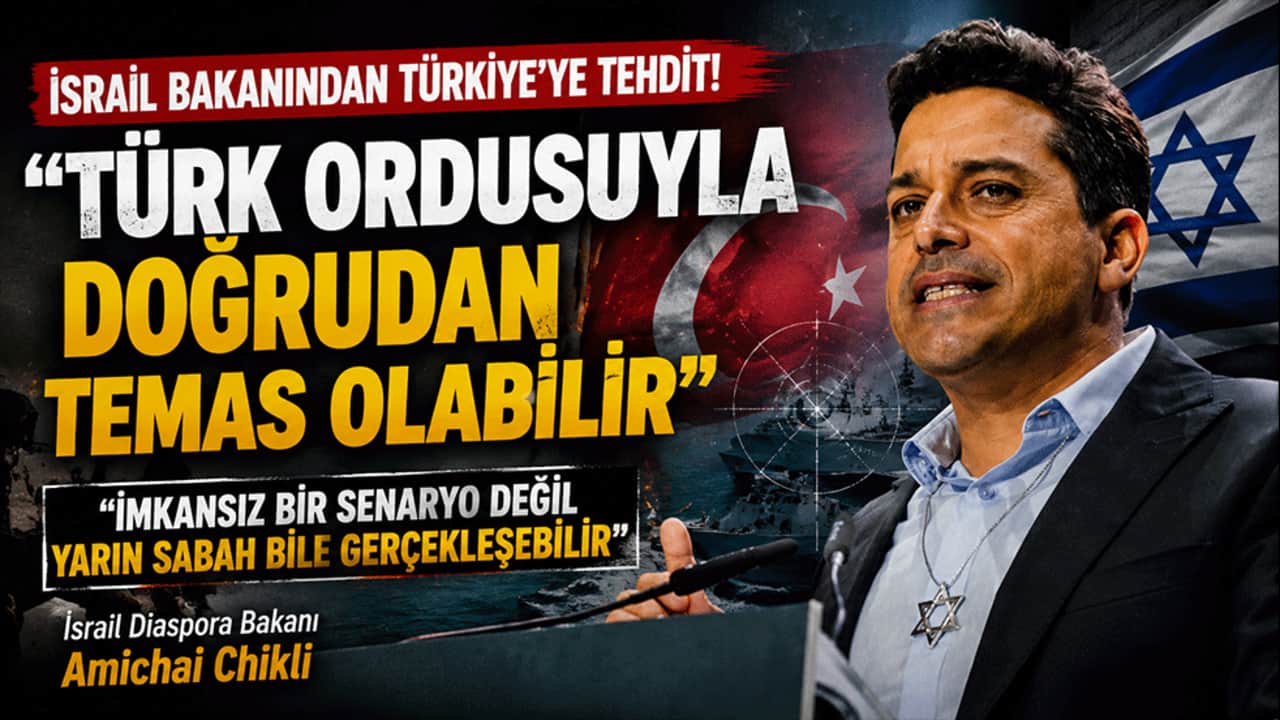 İsrail Bakanı'ndan Türkiye'yi hedef alan provokatif sözler: "Türk ordusuyla doğrudan temas olabilir"