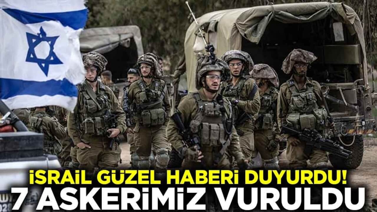 İsrail güzel haberi duyurdu! 7 askerimiz vuruldu