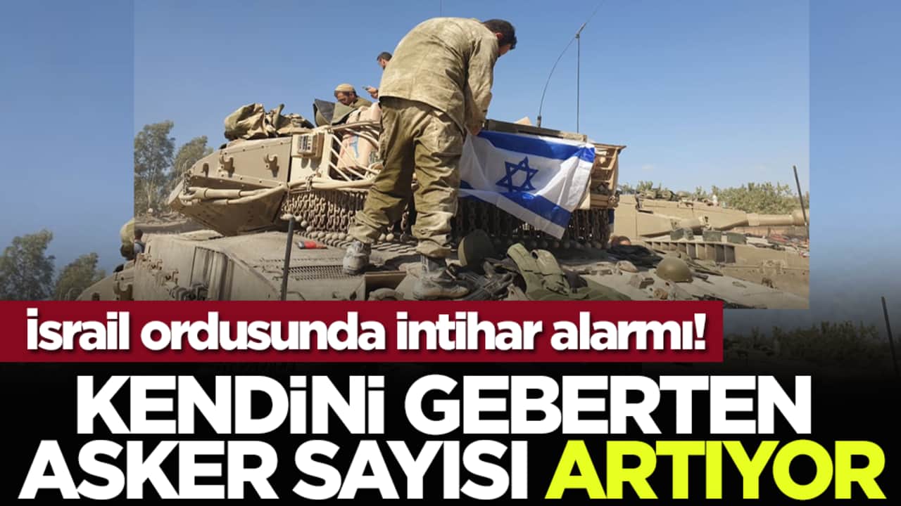 İsrail ordusunda intihar alarmı! Kendini geberten asker sayısı artıyor