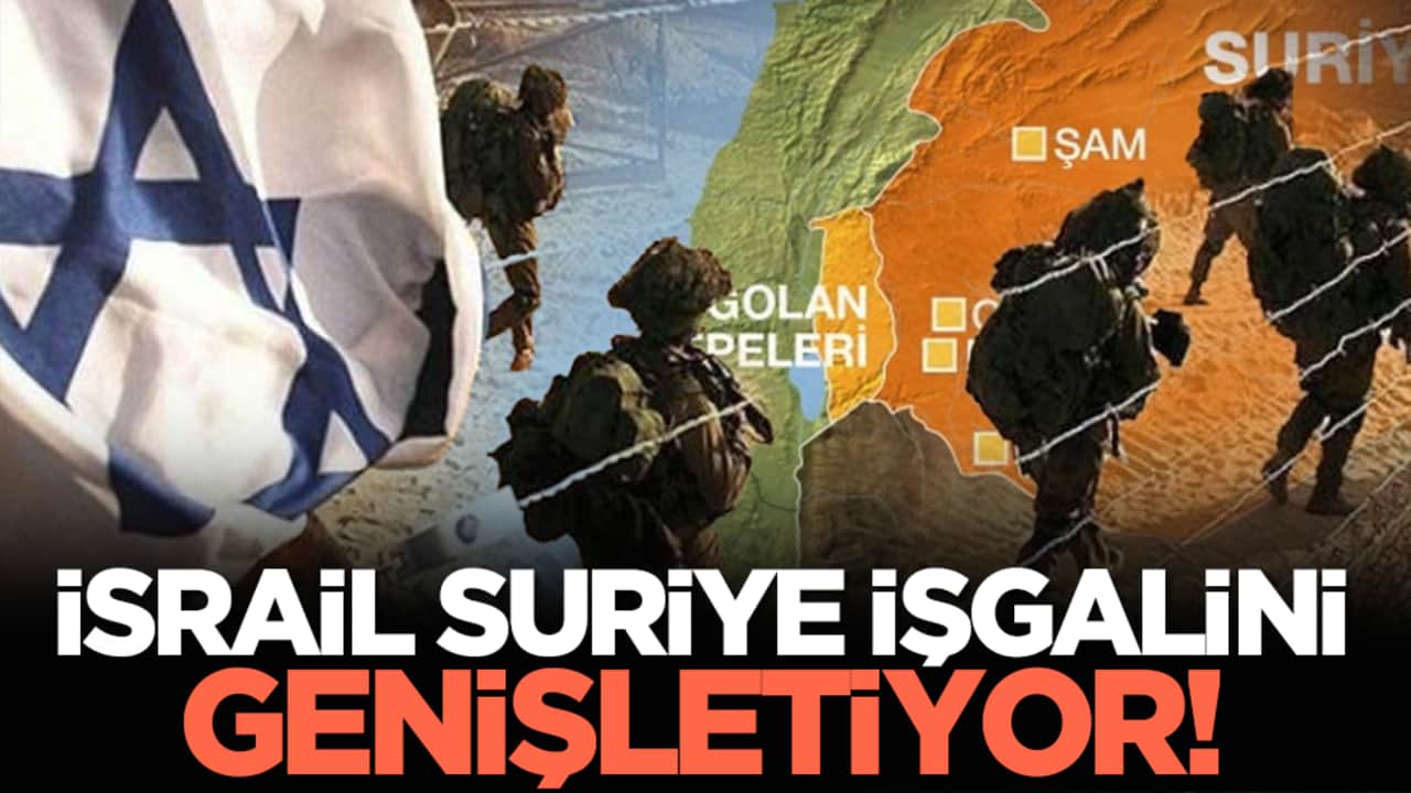 İsrail Suriye işgalini genişletiyor!